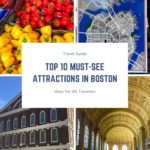 Boston Travel Guide – 10 Things To Do on a Boston Vacation