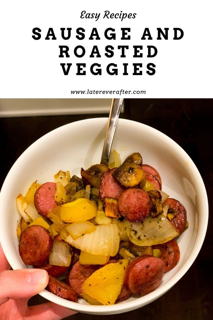 sausage and roasted veggies